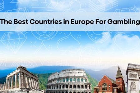 The Best Countries in Europe For Gambling