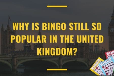 Why Is Bingo Still So Popular In The United Kingdom?