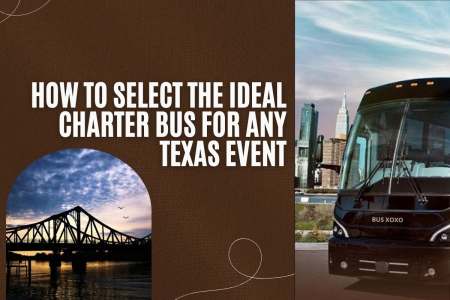 How to Select the Ideal Charter Bus for Any Texas Event
